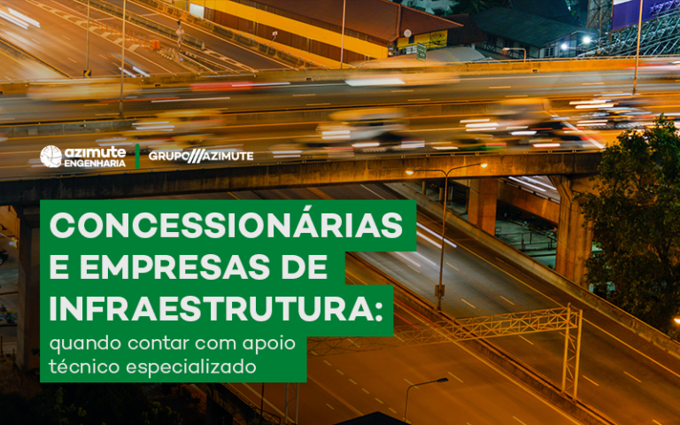 Concessionárias e empresas de infraestrutura:  quando contar com apoio técnico especializado