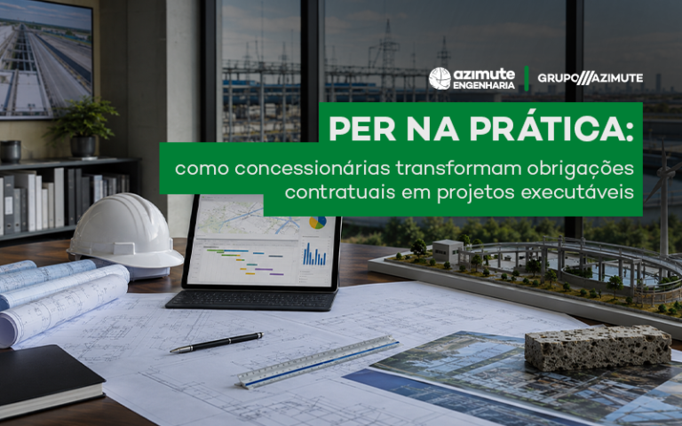 PER na prática: como concessionárias transformam obrigações contratuais em projetos executáveis